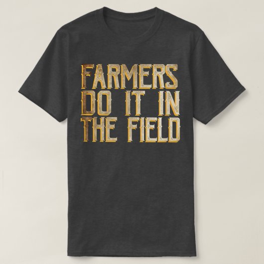 Landbouwers doen dat in het veld t-shirt (Design voorkant)