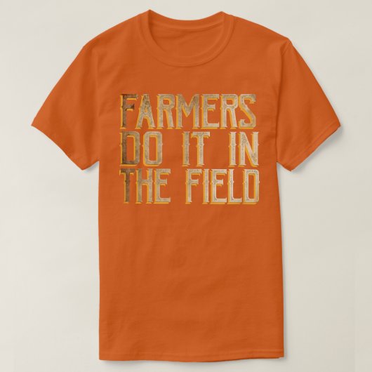 Landbouwers doen dat in het veld t-shirt (Design voorkant)