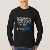 Landelijk alarm Alleen test Graphic Fun T-shirt (Voorkant)