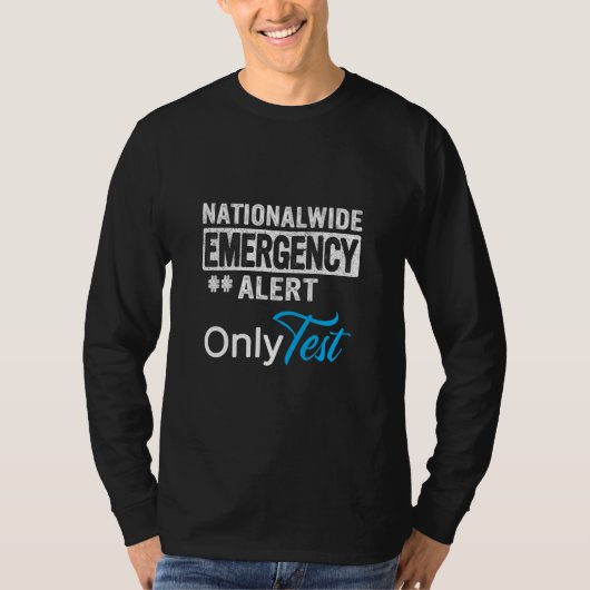 Landelijk alarm Alleen test Graphic Fun T-shirt (Voorkant)
