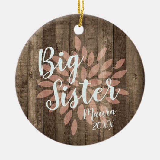 Landhout - Aangepaste promotie voor grote zuster Keramisch Ornament (Voorkant)