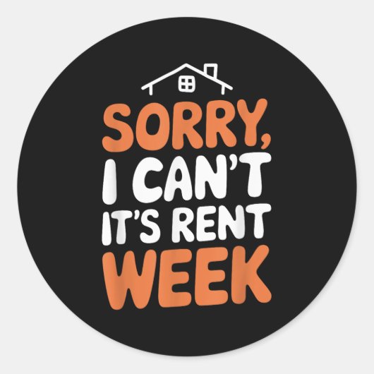 Landlord Property Manager, Sorry I Can’t It's Rent Ronde Sticker (Voorkant)