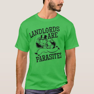 Landlords zijn parasieten t-shirt