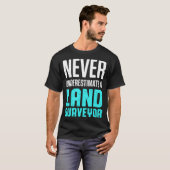 Landmeting onderschat grappige landmeter t-shirt (Voorkant volledig)