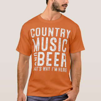 Landmuziek en bier dat waarom ik hier grappig ben t-shirt