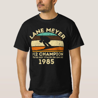 LANE MEYER K-12 CHAMPION SKIING SPORT GIFT T-SHIRT