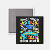 Lang 3e leerjaar leuk geweest opgepast 4e klassers magneet (Voorkant / Achterkant)