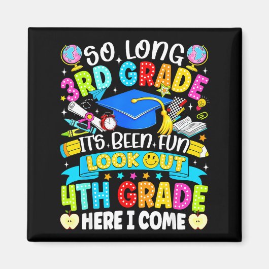 Lang 3e leerjaar leuk geweest opgepast 4e klassers magneet (Voorkant)