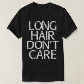 LANG HAAR DONT CARE Gift 1 T-shirt (Design voorkant)