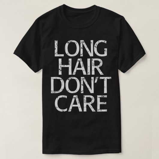 LANG HAAR DONT CARE Gift 1 T-shirt (Design voorkant)