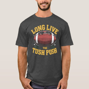 Lang leve de Tush Push: NFL Fan Humor T-shirt