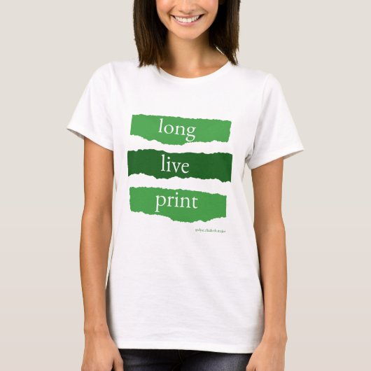 lang leve drukwerk - groen t-shirt (Voorkant)