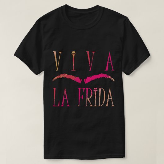 Lang leve Frida Kahlo Mexicaanse schilderijen Art  T-shirt (Design voorkant)