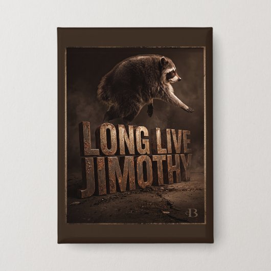 Lang leve Jimothy Wasbeer Button (Voorkant)