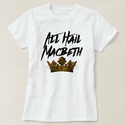 Lang leve Macbeth T-shirt (Design voorkant)