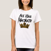 Lang leve Macbeth T-shirt (Voorkant)