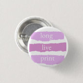 lang leve print kleine pin ronde button 3,2 cm (Voorkant /achterkant)