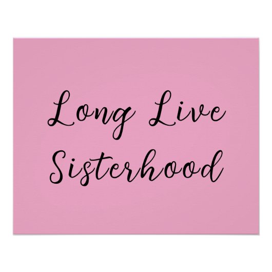 Lang Live Sisterhood Room Speelkamer Kwekerij Muur Perfect Poster (Voorkant)