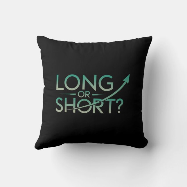 Lang of kort? Trendy Stock Market Trading Pillow Kussen (Achterkant)