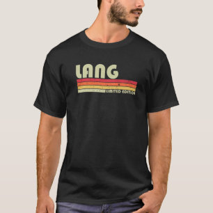 LANG Surname Funny Retro  80S 90S Birthday T-shirt