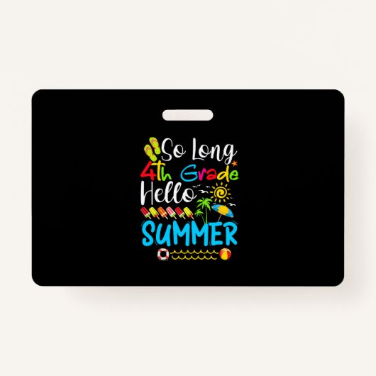 Lange 4e graad Hallo zomerdag op school. Badge (Voorkant)