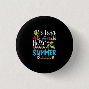 Lange 4e graad Hallo zomerdag op school. Ronde Button 3,2 Cm