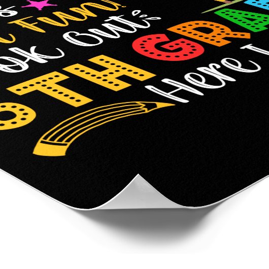 Lange 5de graad Kijk uit de 6de graad hier ik kom Poster (Hoek)