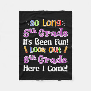 Lange 5e klas Het is leuk geweest Kijk uit de 6e k Fleece Deken