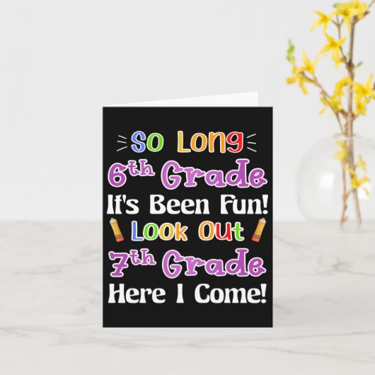 Lange 6e klas Het is leuk geweest Kijk uit naar 7e Kaart (Gele Bloem)