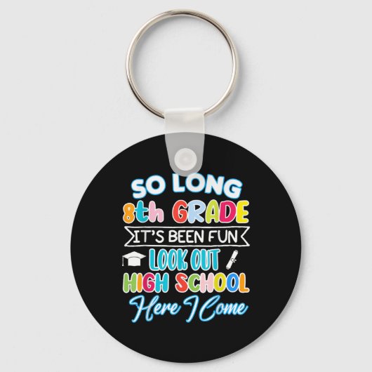 Lange 8e graad Hallo High School Afstuderen Fun Sleutelhanger (Voorkant)