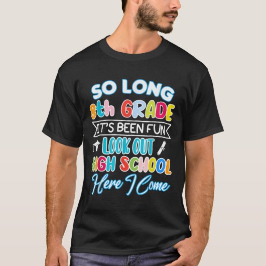 Lange 8e graad Hallo High School Afstuderen Fun T-shirt (Voorkant)