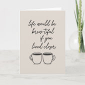 Lange afstand vriendschap koffie woordspeling lief kaart (Voorkant)