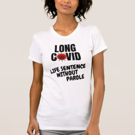 LANGE COVID - levenslange gevangenisstraf zonder v T-shirt