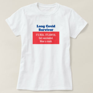 Lange Covid-overlevende. Het is echt. Bescherm jez T-shirt