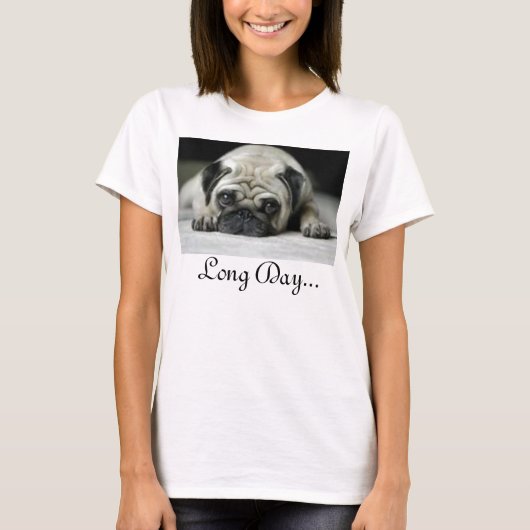 Lange dag... t-shirt (Voorkant)