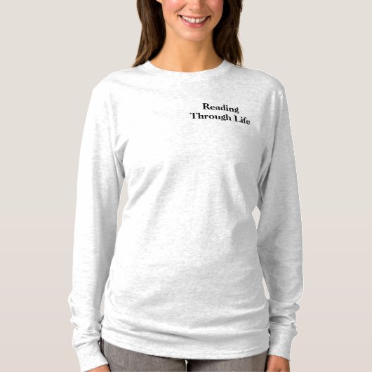 Lange hoes lezen door het leven t-shirt (Voorkant)