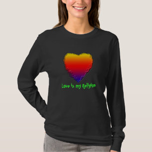Lange hoes voor vrouwen T-Shirt Love is mijn relig
