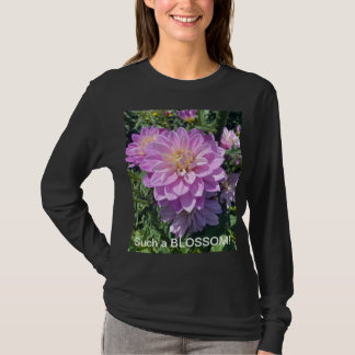 Lange hoes voor vrouwen, T-Shirt, zo'n BLOSSOM!" T-shirt