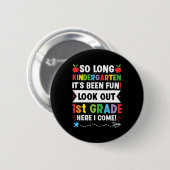 Lange kleuterschool 1e klas hier kom ik studeren ronde button 5,7 cm (Voorkant /achterkant)