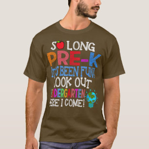 Lange kleuterschool hier kom ik prek gradu t-shirt