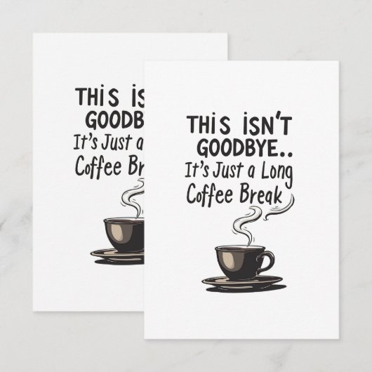 Lange koffiepauze Funny Retirement Kaart (Voorkant / Achterkant)
