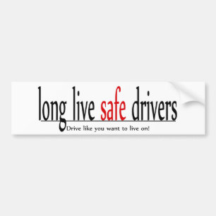 Lange leve veilige drivers bumpersticker