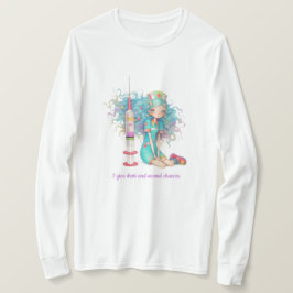 Lange mouw Ik geef injecties en tweede kansen. Ver T-shirt