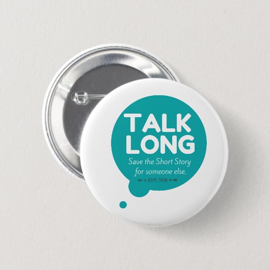 Lange praatjes - ondersteuning voor psychische aan ronde button 5,7 cm (Voorkant /achterkant)