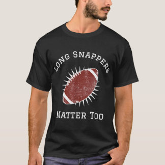 Lange snappers zijn belangrijk voor het Footballs  T-shirt