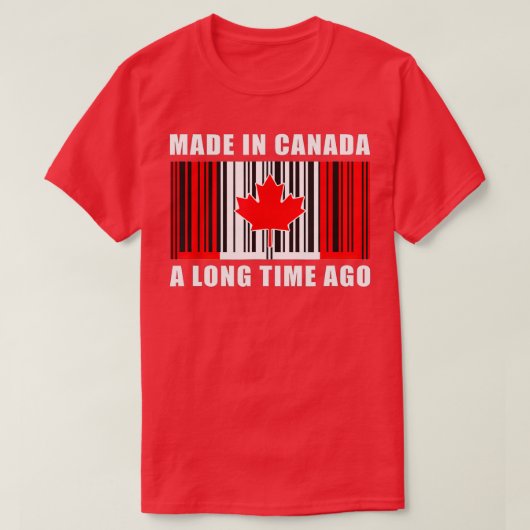 Lange tijd geleden in Canada gemaakt als grappig v T-shirt (Design voorkant)