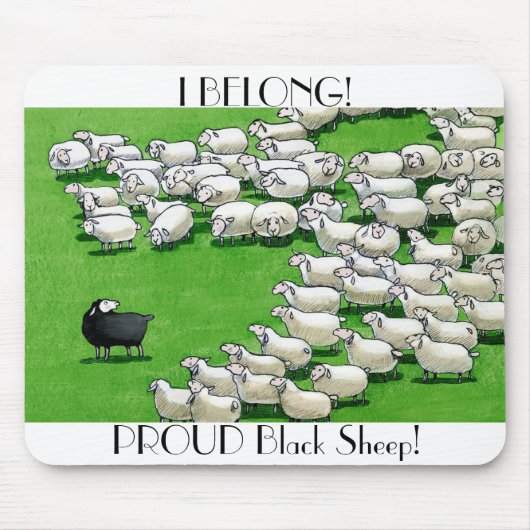 Lange verloren lamp: PROUD Black Sheep Mousepad Muismat (Voorkant)