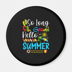Lange vijfde klas Hallo zomerdag op school. Magneet