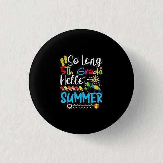 Lange vijfde klas Hallo zomerdag op school. Ronde Button 3,2 Cm (Voorkant)