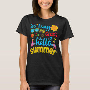 Lange vijfde klas Hallo zomerdag op school T-shirt